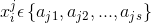 x_i^j\epsilon \left \{ a_{j1},a_{j2},...,a_{js} \right \}