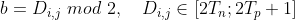 b=D_{i,j} \ mod \ 2, \ \ \ D_{i,j}\in [2T_n;2T_p+1]