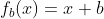 f_{b}(x) = x+b