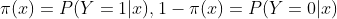 \pi(x) = P(Y=1|x),1-\pi(x)=P(Y=0|x)