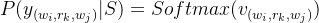 P(y_{(w_{i},r_{k},w_{j})}|S)=Softmax(v_{(w_{i},r_{k},w_{j})})