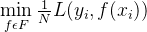 \min\limits_{ f\epsilon F}\frac{1}{N}L(y_i, f(x_i))