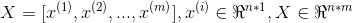 X = [x^{(1)},x^{(2)},...,x^{(m)}],x^{(i)}\in \Re ^{n*1},X\in \Re ^{n*m}