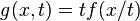 g(x, t) = t f(x/t)