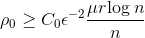 \rho_ {0} \geq C_{0}\epsilon ^{-2}\frac{\mu r\textup{log} \: n}{n}