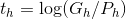 t_{h}=\log(G_{h}/P_{h})