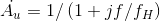 \dot{A_{u}}=1/\left ( 1+jf/f_{H} \right )