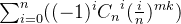 \sum_{i=0}^{n}((-1)^{i}{C_{n}}^{i}(\frac{i}{n})^{mk})