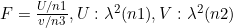 F=\frac{U/n1}{v/n3},U:\lambda ^{2}(n1),V:\lambda ^{2}(n2)