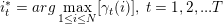 \small i_t^* = arg \max_{1 \leq i \leq N}[\gamma_t(i)], \; t =1,2,...T