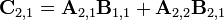 \mathbf{C}_{2,1} = \mathbf{A}_{2,1} \mathbf{B}_{1,1} + \mathbf{A}_{2,2} \mathbf{B}_{2,1}