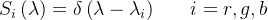 S_{i}\left ( \lambda \right )=\delta \left (\lambda -\lambda _{i} \right )\; \; \; \; \; \; i=r,g,b