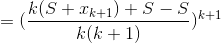 =(\frac{k(S+x_{k+1})+S-S}{k(k+1)})^{k+1}