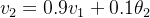 v_2 = 0.9v_1 + 0.1 \theta _2