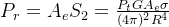 P_{r}=A_{e}S_{2}=\frac{P_{t}GA_{e}\sigma }{(4\pi )^{2}R^{4}}