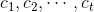 c_{1},c_{2},\cdots,c_{t}