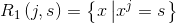 {R_1}\left( {j,s} \right) = \left\{ {x\left| {{x^j} = s} \right.} \right\}