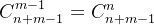 C_{n+m-1}^{m-1}=C_{n+m-1}^{n}