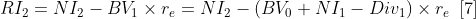 RI_{2} = NI_{2}-BV_{1}\times r_{e}=NI_{2}-(BV_{0}+NI_{1}-Div_{1})\times r_{e}\, \, \, [7]