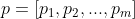p=[p_1,p_2,...,p_m]