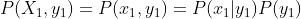 P(X_1,y_1)=P(x_1,y_1)=P(x_1|y_1)P(y_1)