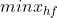 minx_{hf}
