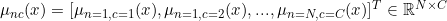 \mu_{nc}(x) = [\mu_{n=1, c=1}(x), \mu_{n=1, c=2}(x), ... , \mu_{n=N, c=C}(x)]^T \in \mathbb{R}^{N \times C}