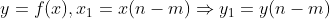 y=f(x),x_{1}=x(n-m)\Rightarrow y_{1}=y(n-m)