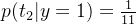 p(t_2|y=1)=\frac{1}{11}