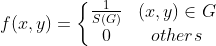 f (x, y)=\left\{\begin{matrix} \frac{1}{S(G)} &(x,y) \in G \\ 0&others \end{matrix}\right.