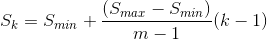 S_{k}=S_{min}+\frac{(S_{max}-S_{min})}{m-1}(k-1)