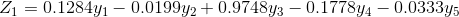 Z_{1}=0.1284y_{1}-0.0199y_{2}+0.9748y_{3}-0.1778y_{4}-0.0333y_{5}