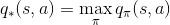 q_{*}(s,a) = \max_{\pi}q_{\pi}(s,a)