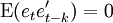 mathrm{E}(e_{t}e_{t-k}') = 0,