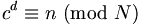 c^d==n(mod N)
