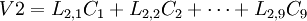 V2=L_{2,1}C_{1}+L_{2,2}C_2+\cdots+L_{2,9}C_9