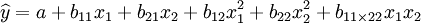 \widehat{y}=a+b_{11}x_1+b_{21}x_2+b_{12}x_1^2+b_{22}x_2^2+b_{11\times22}x_1x_2