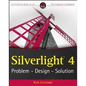 Silverlight 4: Problem   Design   Solution