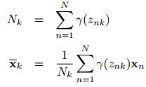 PRML读书会第九章 Mixture Models and EM（Kmeans，混合高斯模型，Expectation Maximization）