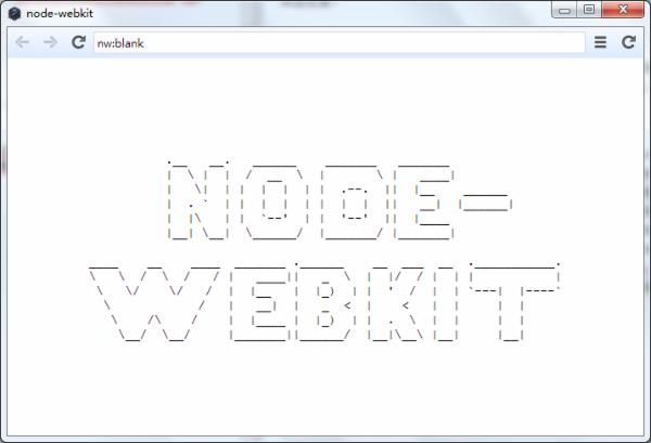 node-webkit：开发桌面+WEB混合型应用的神器