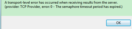 [找到问题了.Net丫丫]TCP Provider, error: 0 - A transport-level error has occurred when receiving results f 您的主机中的软件放弃了一个已建立的连接