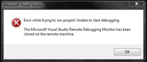 VS2008: Unable to start debugging, Remote Debugging Monitor has been closed