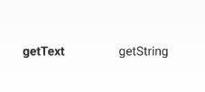 Android - Context中的getText(int resId)方法和getString(int resId)方法的区别