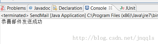 计算机生成了可选文字:匕pro匕lems@Javadoc｛殴Decl。ration介日conso．。小＊Jun而<terminated>SendMail[JavaApplication】C:\ProgramFiles(X86)\JavaMre八bir恭喜邮件发送成功