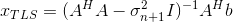 x_{TLS}=(A^HA-\sigma_{n 1}^2I)^{-1}A^Hb