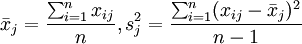 \bar{x}_j=\frac{\sum^{n}_{i=1}x_{ij}}{n},s^2_j=\frac{\sum^n_{i=1}(x_{ij}-\bar{x}_j)^2}{n-1}