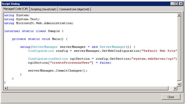 Tip #9 IIS7，用Configuration Editor生成修改配置的C#, JavaScript 或 AppCmd脚本