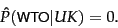 \begin{displaymath}
\hat{P}(\mbox{\term{WTO}}\vert\mbox{\class{UK}}) = 0.
\end{displaymath}