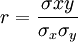 r=\frac{\sigma{xy}}{\sigma_x\sigma_y}