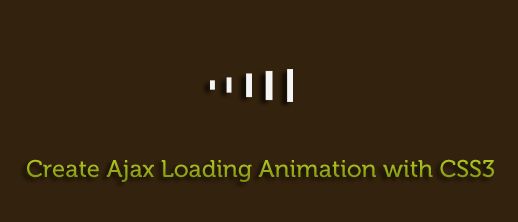 使用CSS3构建Ajax加载动画